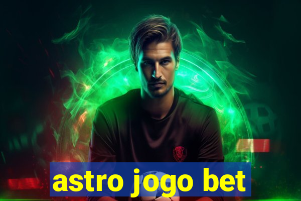 astro jogo bet